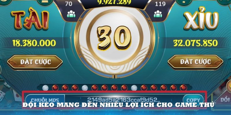 Đội kéo mang đến nhiều lợi ích cho game thủ